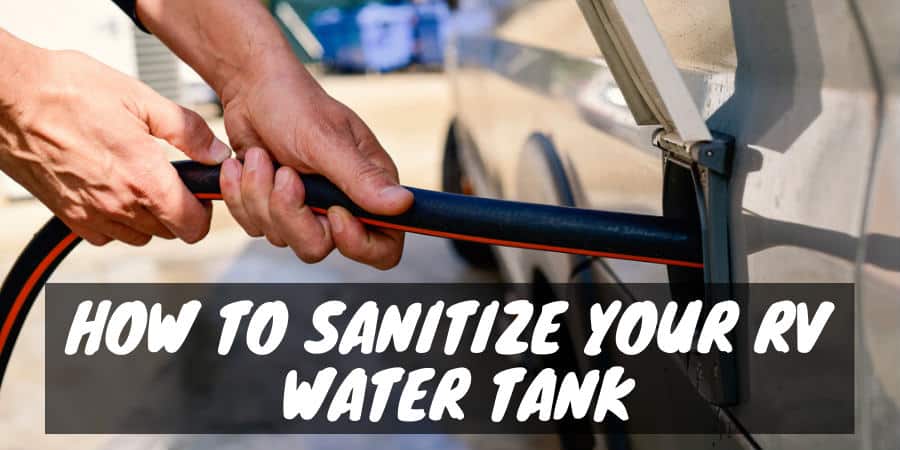 How To Sanitize RV Fresh Water Tank